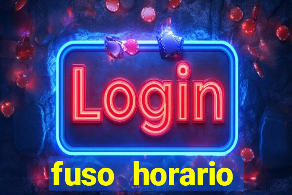 fuso horario barcelona x brasil